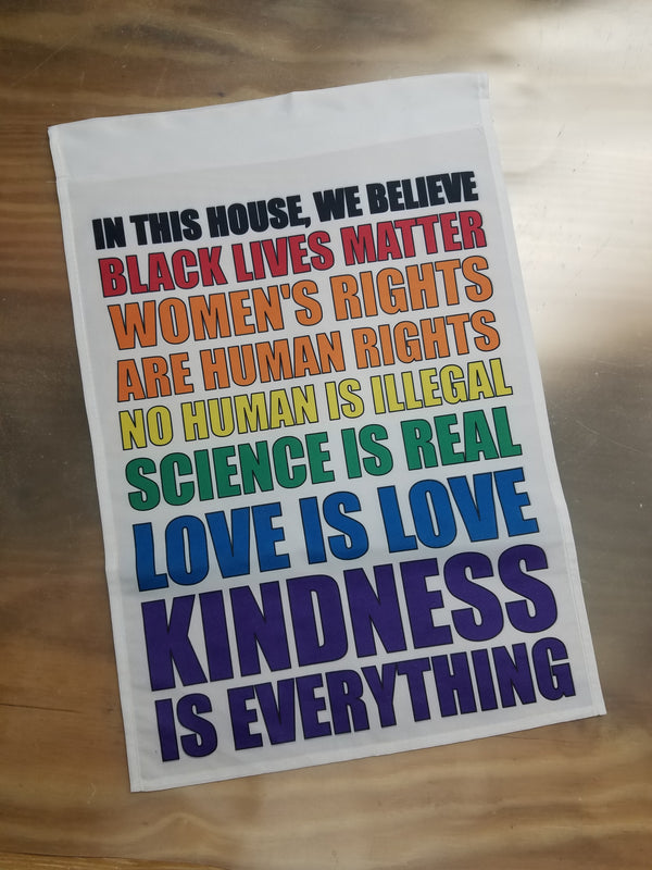 In This House, We Believe Garden Flag